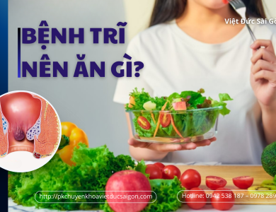 Bệnh trĩ nên ăn gì? 